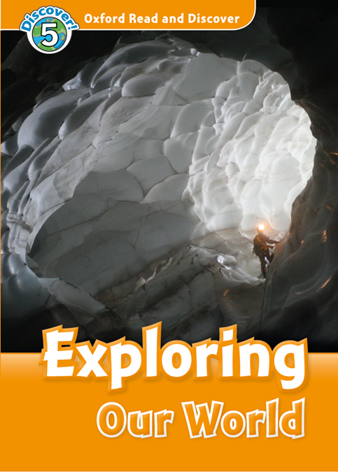 xploring our world
