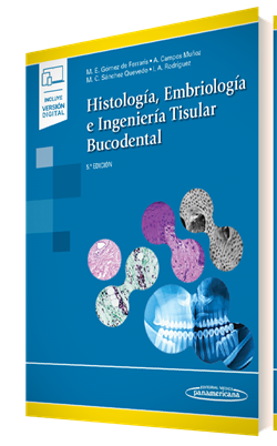 Histología, Embriología e Ingeniería Tisular Bucodental