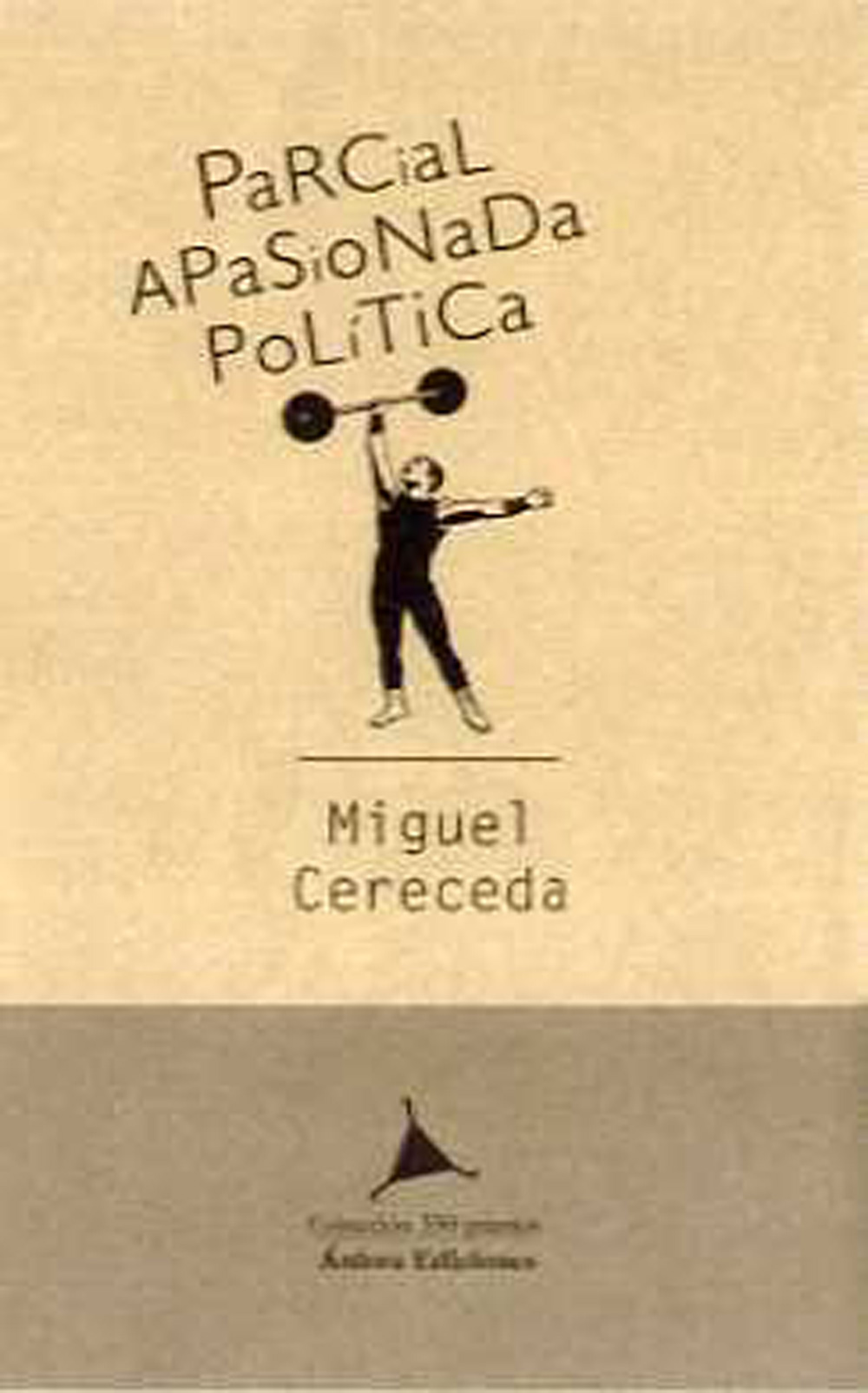 parcial apasionada politica