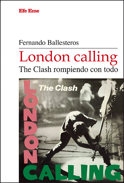 london calling the clash rompiendo con todo