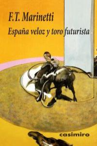espana veloz y toro futurista
