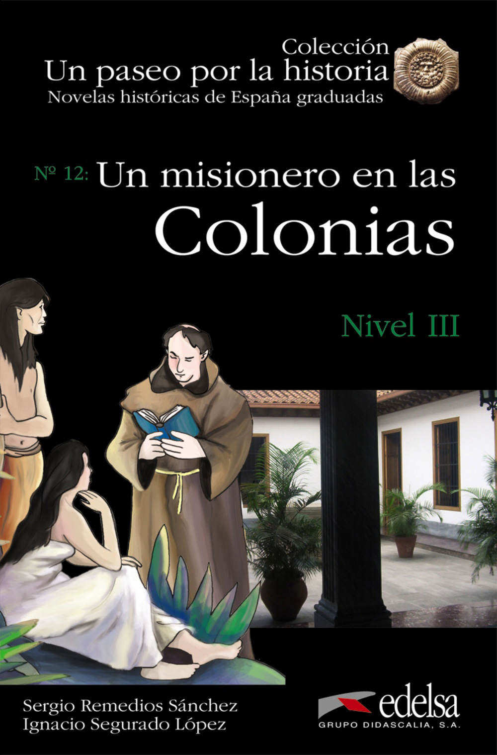 un misionero en las colonias