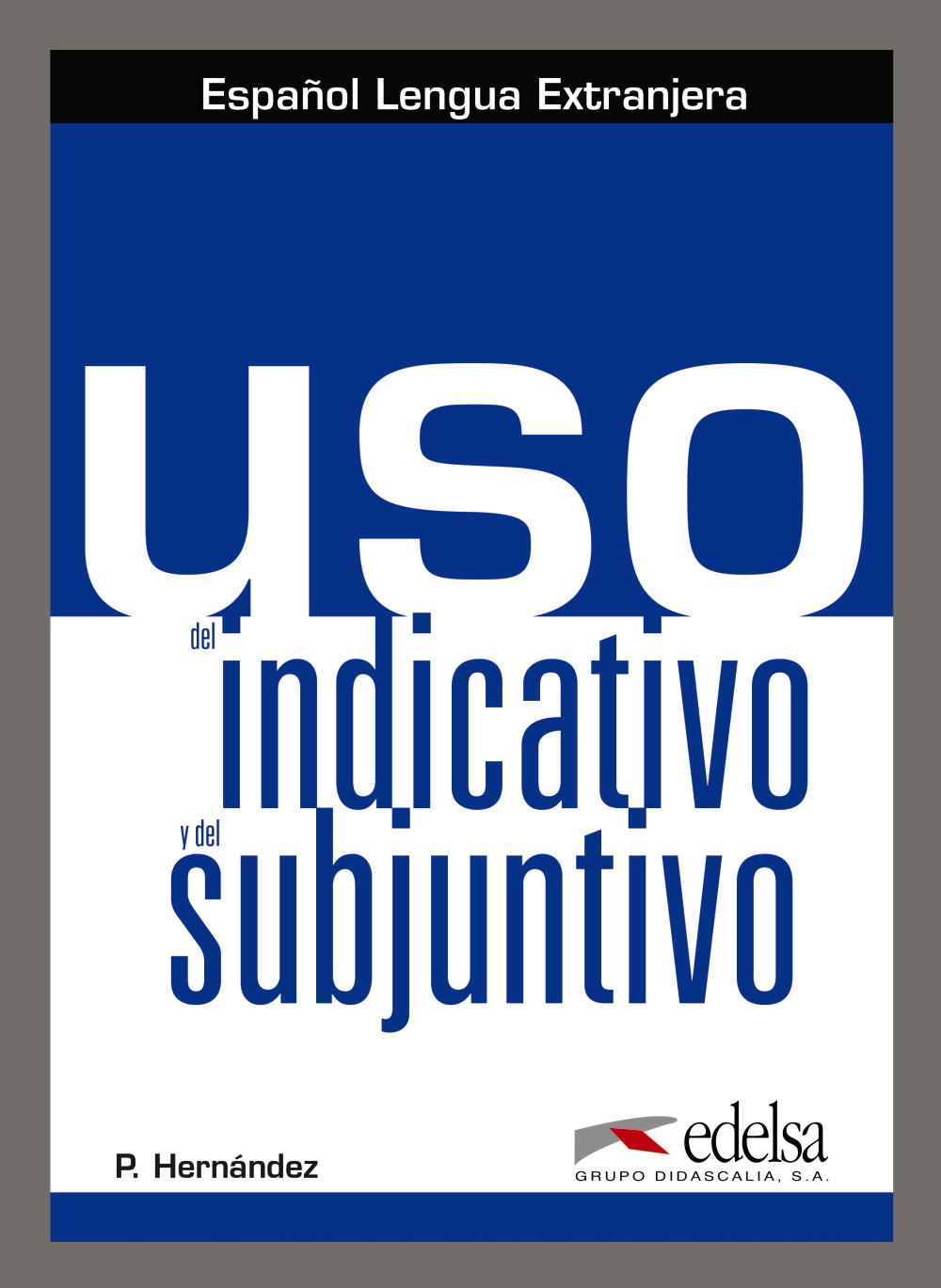 edelsa uso del indicativosubjuntivo