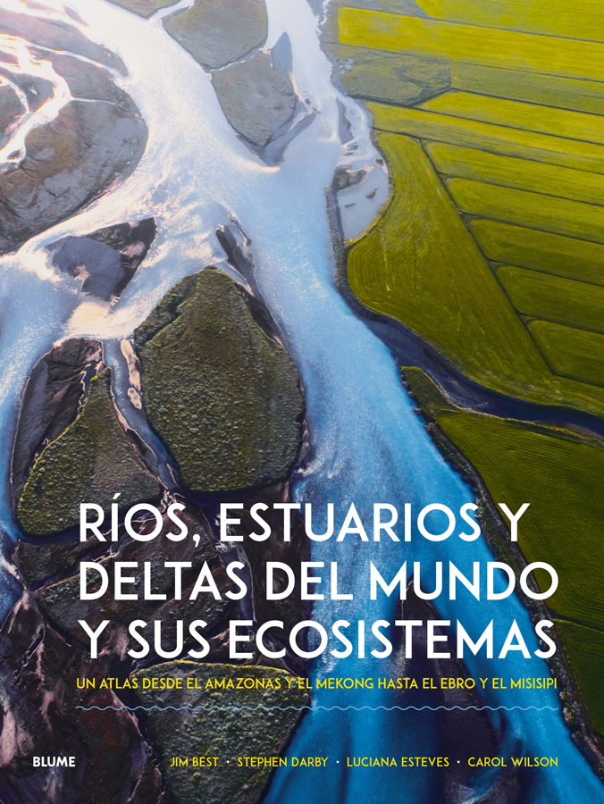 Ríos, estuarios y deltas del mundo y sus ecosistemas