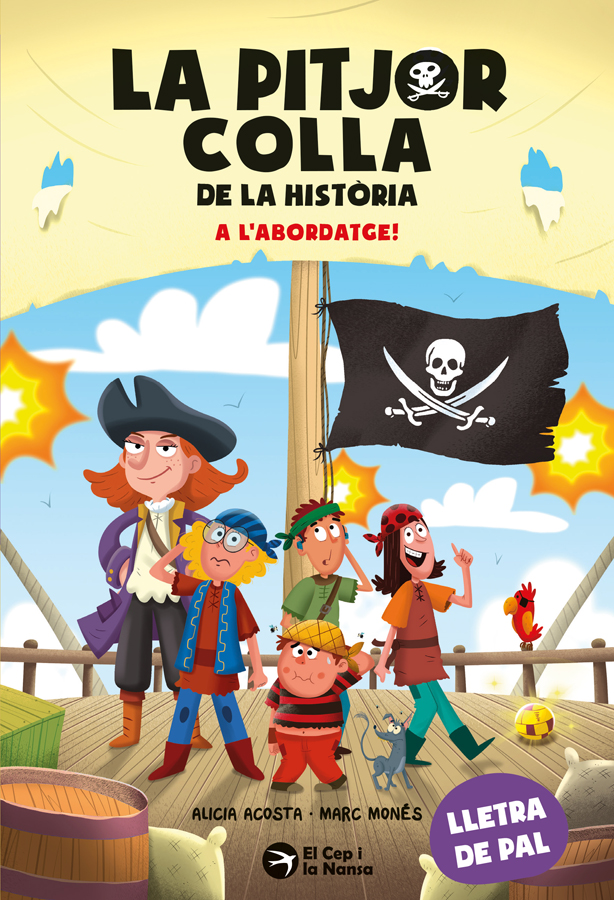 La pitjor colla de la història. A l'abordatge!
