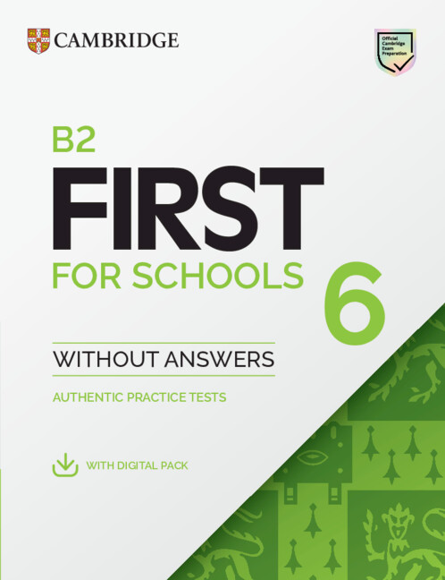 b2 first for schools 6 students book without answers with digital pack