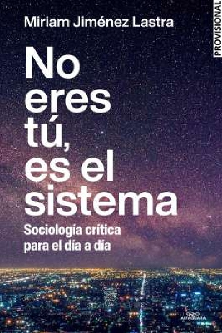 No eres tú, es el sistema