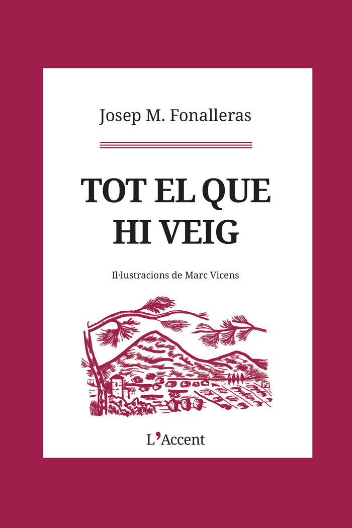 tot el que hi veig
