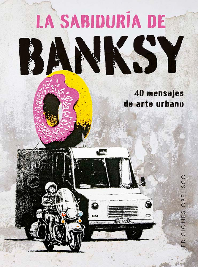 la sabiduria de banksy