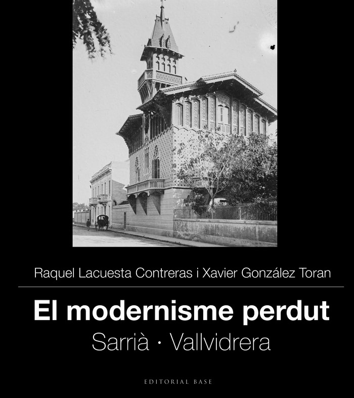 el modernisme perdut iv sarria i vallvidrera