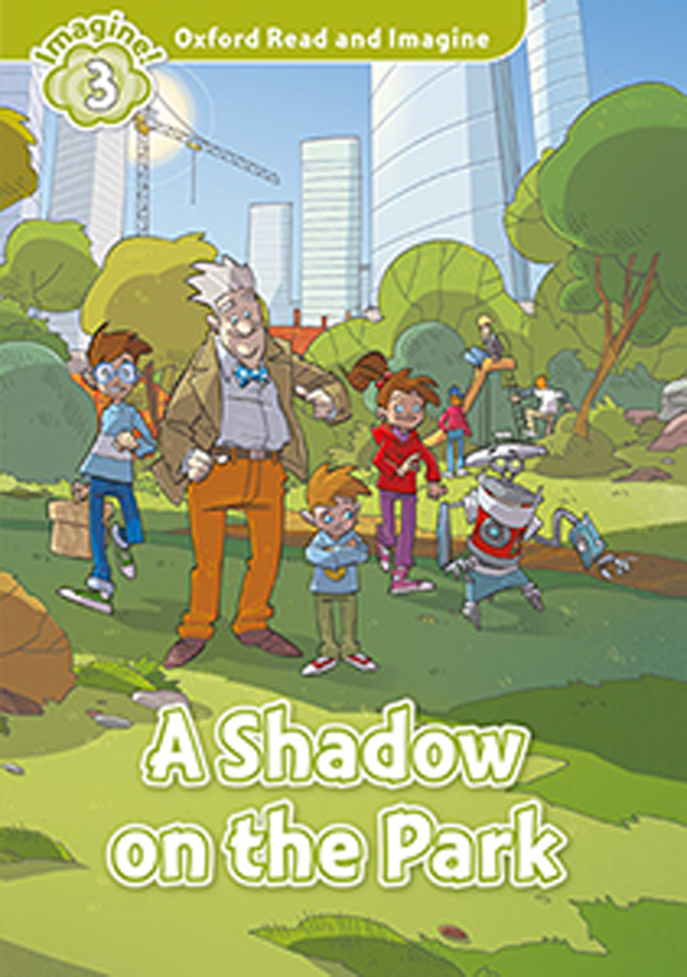 oxford read and imagine 3 a shadow on the park mp3 pack