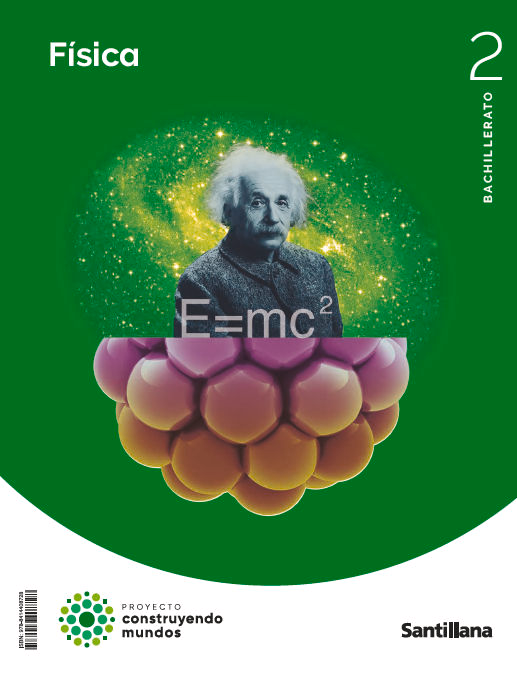2 bach fisica construyendo mundos castellano 2023
