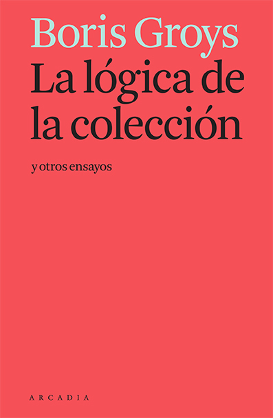 la logica de la coleccion y otros ensayos