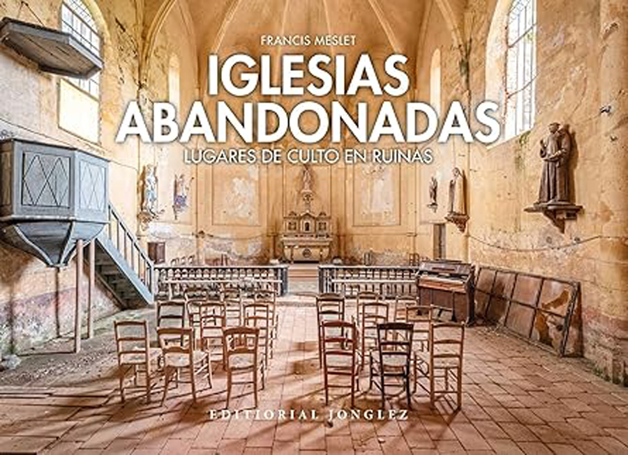 iglesias abandonadas lugares de culto en ruina