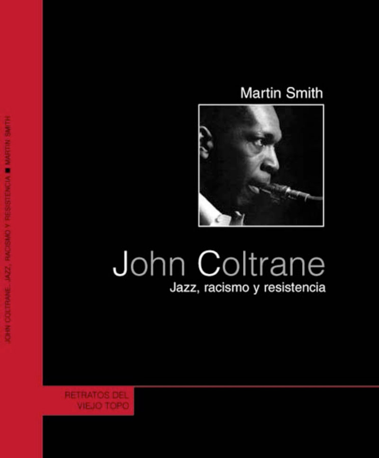 john coltrane jazz racismo y resistenc