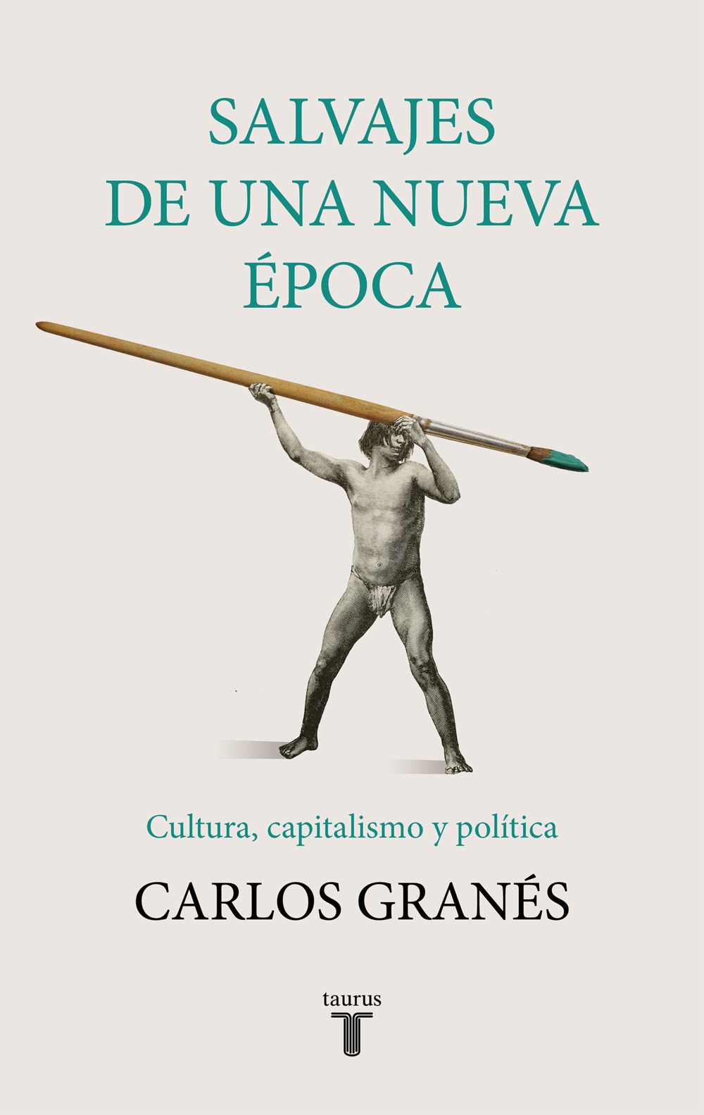 salvajes de una nueva epoca