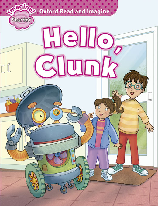 oxford read and imagine starter hello clunk
