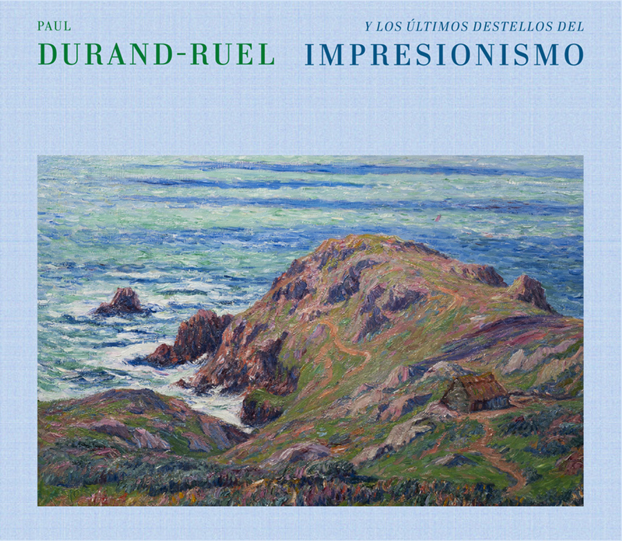 paul durand-ruel y los ultimos destellos de impresionismo