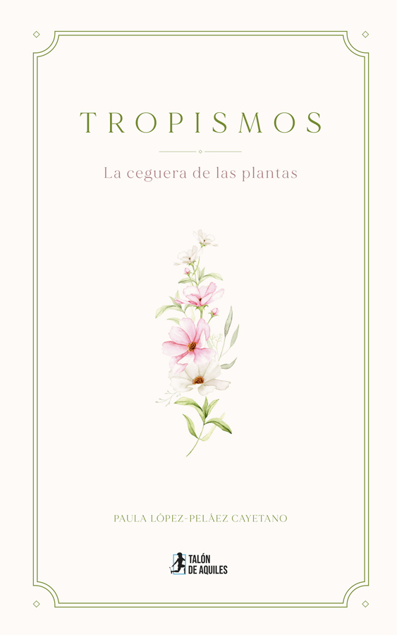 Tropismos: la ceguera de las plantas