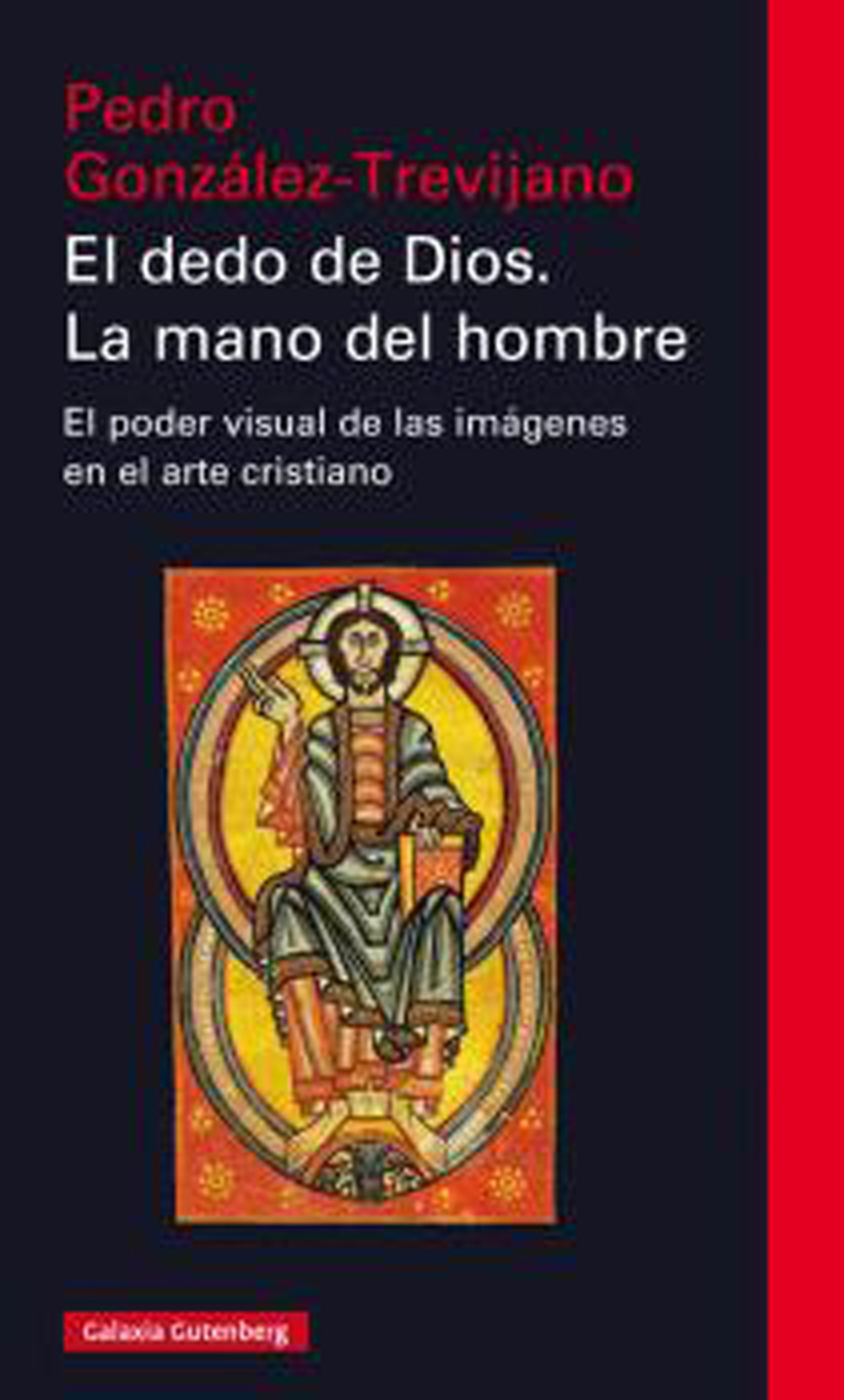 el dedo de dios la mano del hombre