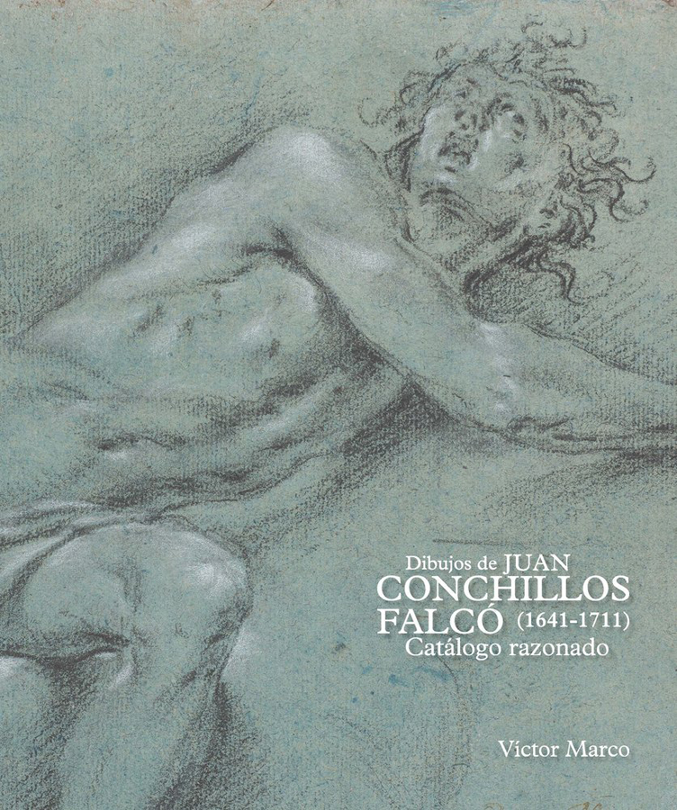 dibujos de juan conchillos falco 1641-1711 catalogo razonado