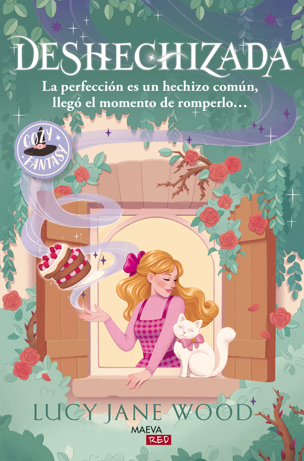 Deshechizada: La perfección es un hechizo común, llegó el momento de romperlo