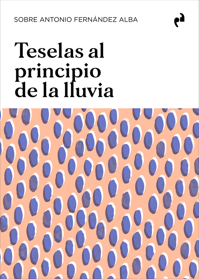 teselas al principio de la lluvia