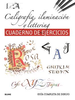 guia completa de dibujo caligrafia iluminacion y lettering ejercicios
