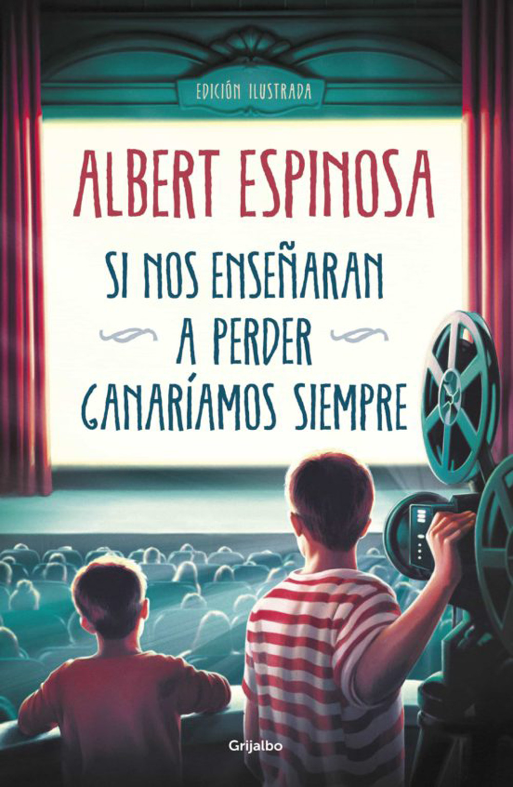 Si nos enseñaran a perder, ganaríamos siempre Si nos enseñaran a perder, ganaríamos siempre