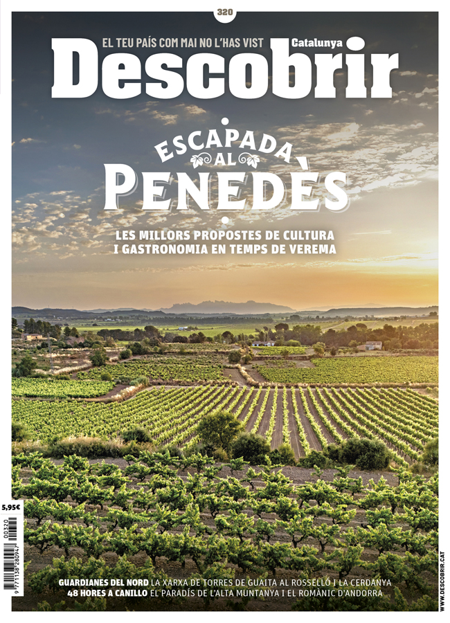 Descobrir 320 – Escapada al Penedès Descobrir 320 – Escapada al Penedès