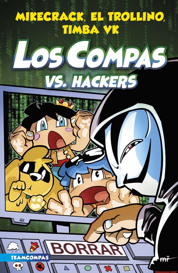Los Compas 7. Los Compas vs hackers