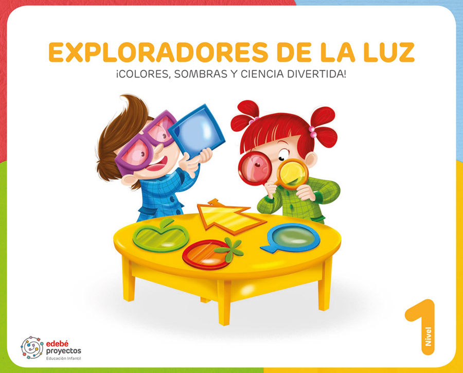 exploradores de la luz colores sombras y ciencia divertida