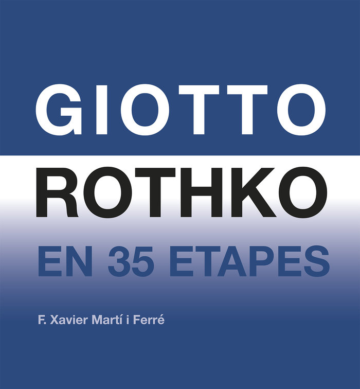 giotto rothko en 35 etapes