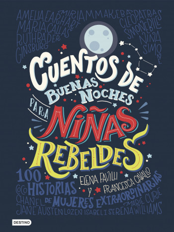 Cuentos de buenas noches para niñas rebeldes Cuentos de buenas noches para niñas rebeldes