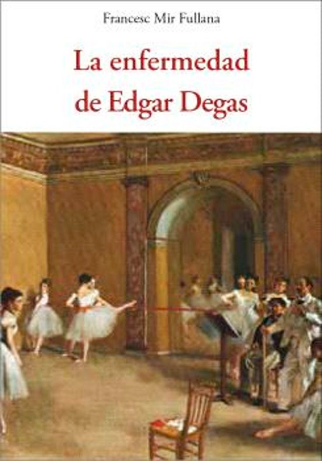 la enfermedad de edgar degas