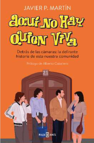 historia oral de aqui no hay quien viva