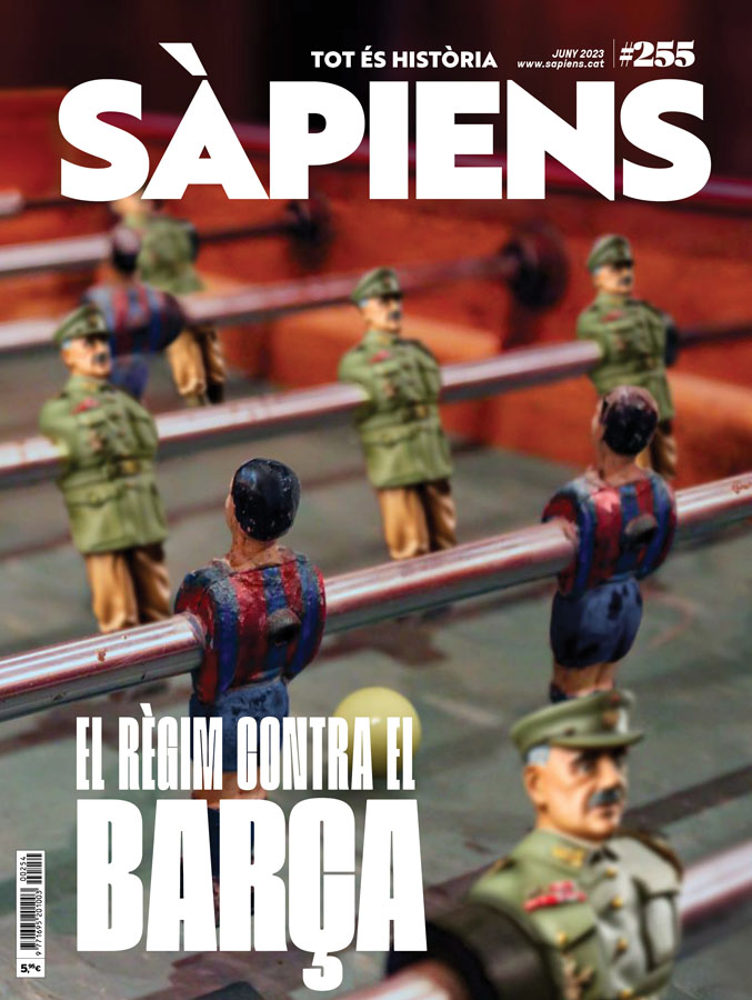 Sàpiens 255 - El règim contra el Barça Sàpiens 255 - El règim contra el Barça