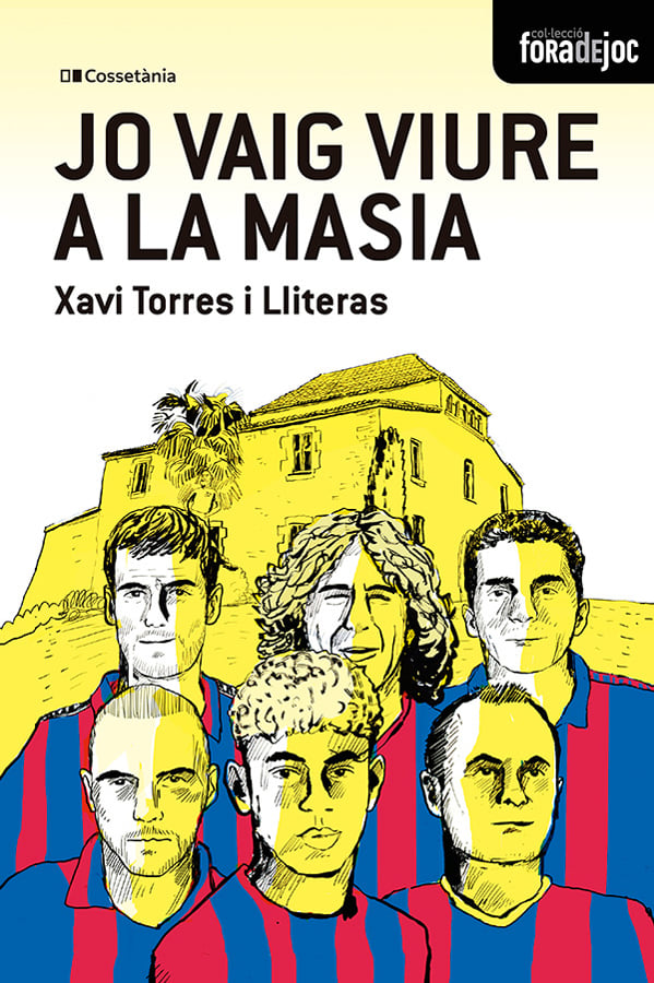 Jo vaig viure a la Masia