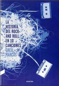 la historia del rock and roll en diez canciones