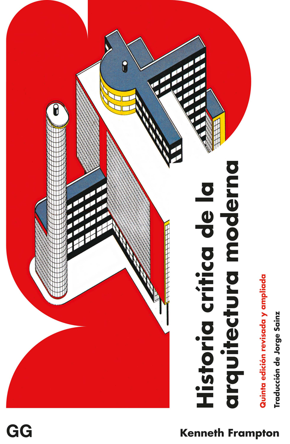historia critica de la arquitectura moderna