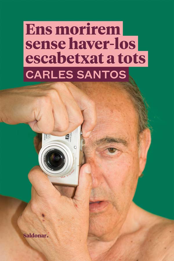 ens morirem sense haver-los escabetxat a tots
