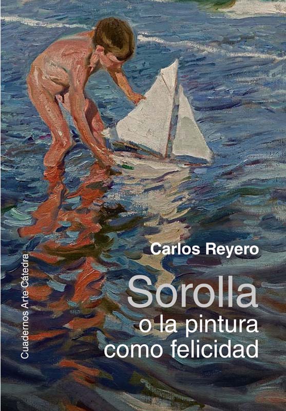 sorolla o la pintura como felicidad