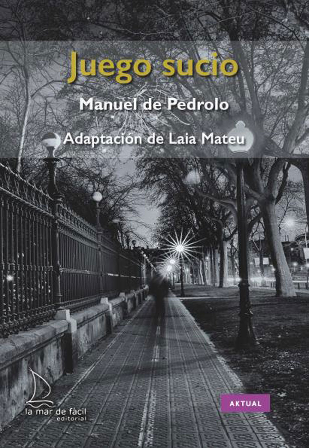 juego sucio
