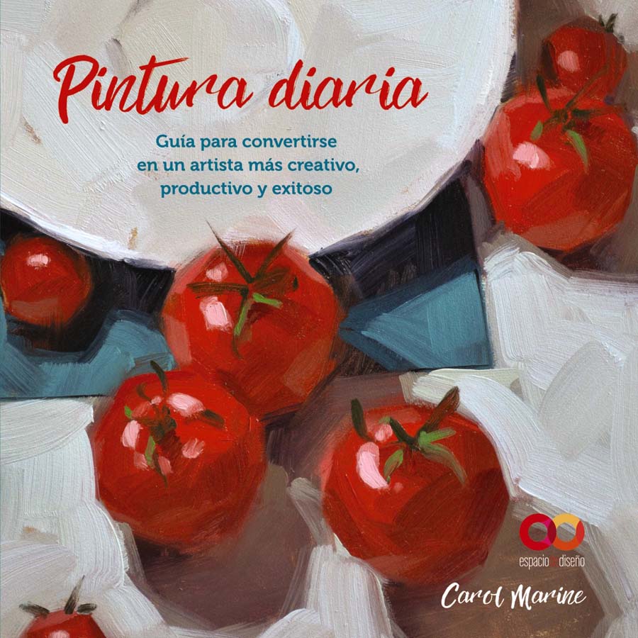 pintura diaria guia para convertirse en un artista mas creativo productivo y exitoso