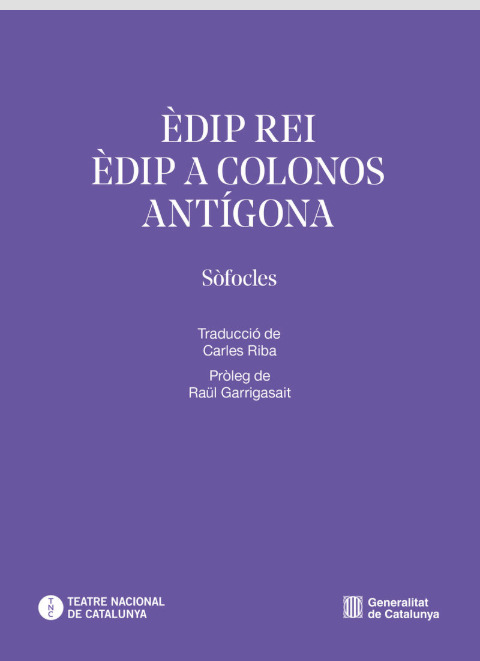 Èdip rei. Èdip a Colonos. Antígona