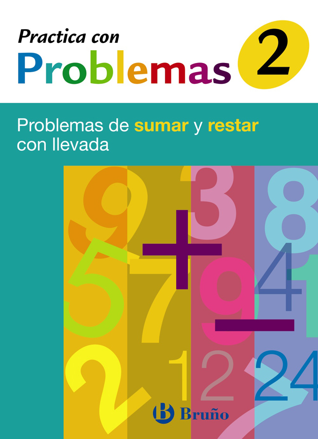 2 practica con problemas de sumar y restar con llevada