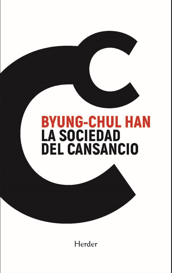 La sociedad del cansancio La sociedad del cansancio