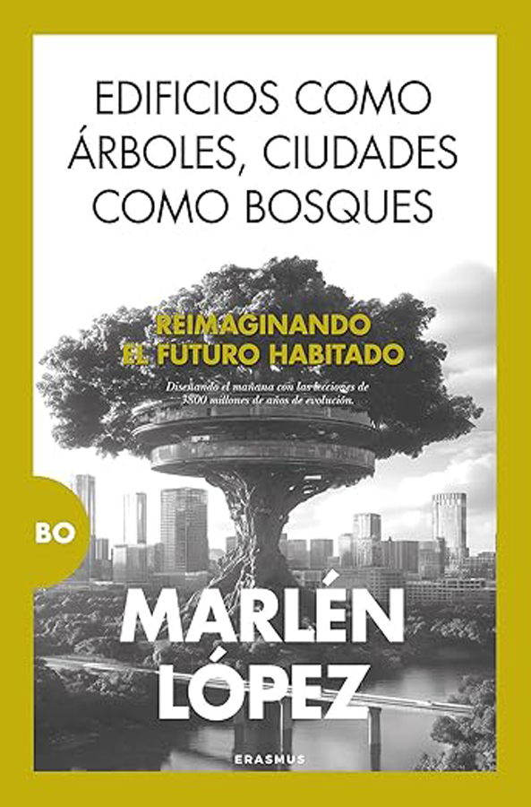 edificios como arboles ciudades como bosques