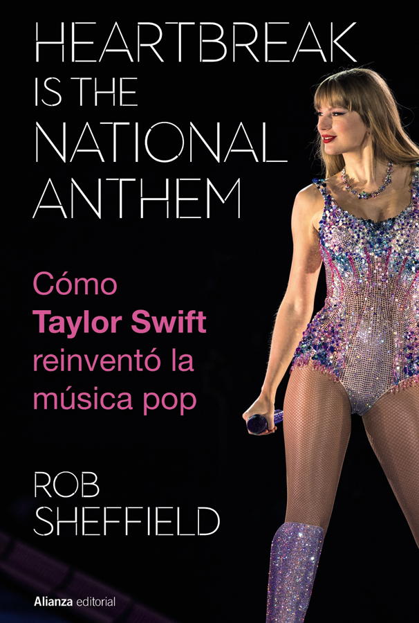 heartbreak is the national anthem como taylor swift reinvento la musica pop