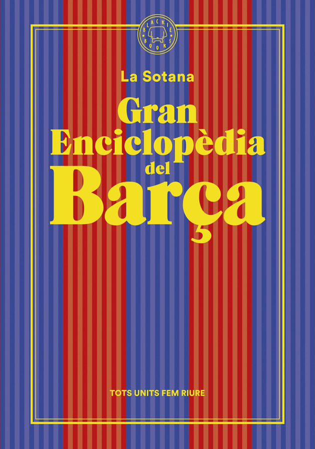 Gran enciclopèdia del Barça (De La Sotana) Gran enciclopèdia del Barça (De La Sotana)